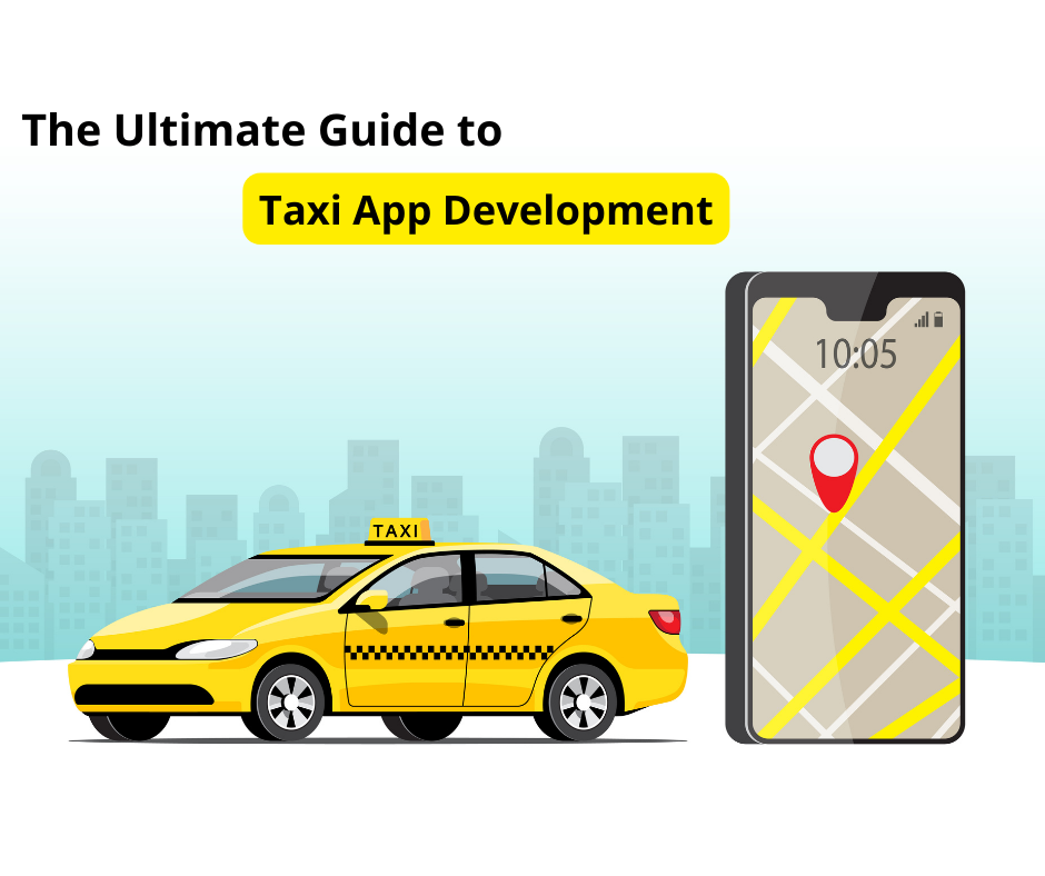The Ultimate Guide to taxi app development.png