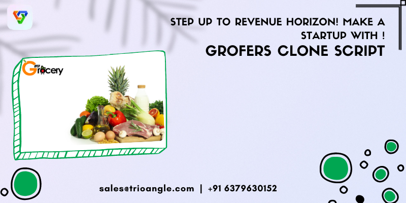 Step up to Revenue Horizon! Make A Startup With Grofers Clone Script!.png